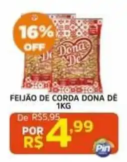 Pinheiro Supermercado Feijão de corda dona dé oferta