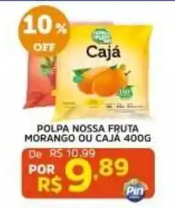 Pinheiro Supermercado Polpa nossa fruta morango ou cajá oferta