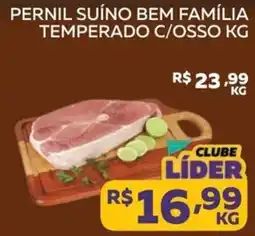 Lider Atacadista Pernil suíno bem família temperado c/osso oferta