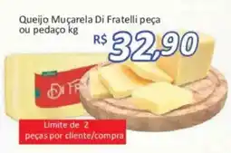 Supermercados Savegnago Queijo Muçarela Di Fratelli peça ou pedaço kg oferta