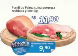 Supermercados Savegnago Pernil ou Paleta suína pururuca resfriada granel oferta