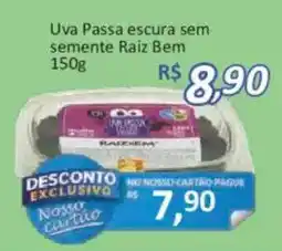 Supermercados Savegnago Uva Passa escura sem semente Raiz Bem oferta