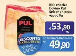 Paulistão Supermercados Bife chorizo bovino Pul Selection peça vácuo oferta