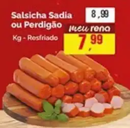 Supermercados Rena Salsicha Sadia ou Perdigão oferta