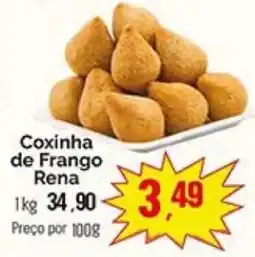 Supermercados Rena Coxinha de Frango Rena oferta