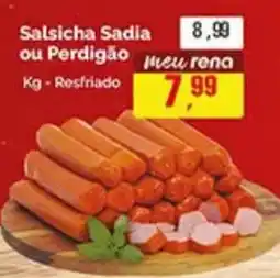 Supermercados Rena Salsicha Sadia ou Perdigão oferta