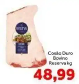 Shibata Supermercados Coxão Duro Bovino Reserva oferta