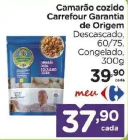 Carrefour Camarão cozido Carrefour Garantia de Origem oferta
