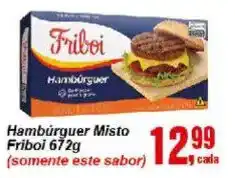 Negreiros Hambúrguer Misto Friboi oferta