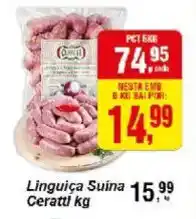 Negreiros Linguica Suina Ceratti oferta