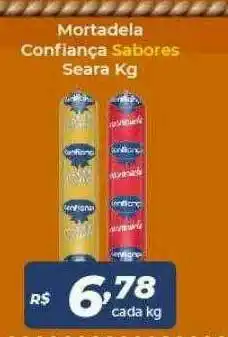 Atakarejo Mortadela Confiança Sabores Seara Kg oferta