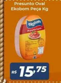 Atakarejo Presunto Oval Ekobom Peça Kg oferta