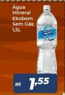 Atakarejo Agua Mineral Ekobom Sem Gas oferta
