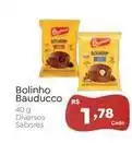 Novo Atacarejo Bauducco - bolinho oferta
