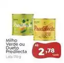 Novo Atacarejo Predilecta - milho verde/dueto oferta