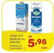 Novo Atacarejo Betânia/natville - leite uht oferta