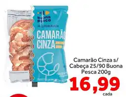 Shibata Supermercados Camarão cinza s/ cabeça 25/90 buona pesca oferta