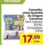 Carrefour Carrefour - camarão- cinza garantia de origem oferta