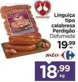 Carrefour Perdigão - linguiça tipo calabresa oferta