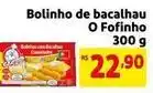 Mercado Extra De - bolinho de bacalhau o fofinho oferta