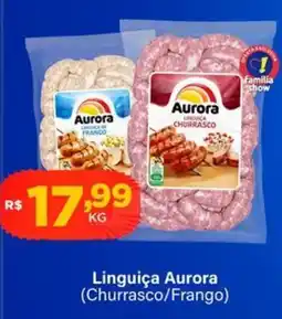 Super Show Linguiça aurora (churrasco/frango) oferta