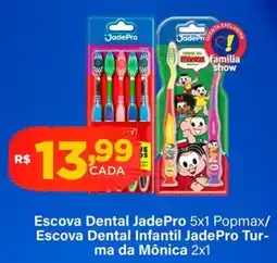 Super Show Escova Dental JadePro Escova Dental Infantil JadePro Turma da Mônica oferta