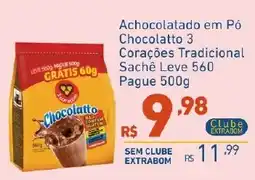 Extrabom Supermercados Achocolatado em Pó Chocolatto 3 Corações Tradicional Sachê Leve 560 oferta