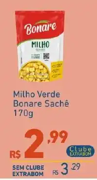 Extrabom Supermercados Milho Verde Bonare Sache oferta