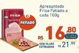 Extrabom Supermercados Apresuntado frisa fatiado oferta