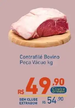 Extrabom Supermercados Contrafilé Bovino Peça Vácuo kg oferta