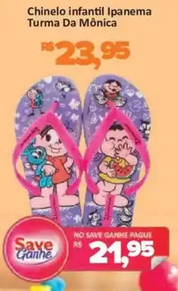 Supermercados Savegnago Chinelo infantil ipanema turma da mônica oferta