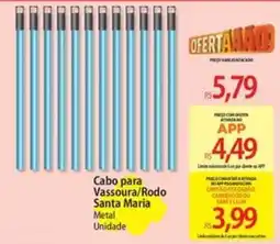 Atacadão Cabo para Vassoura/Rodo Santa Maria Metal oferta
