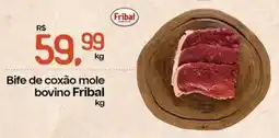Cometa Supermercados Bife de coxão mole bovino Fribal oferta