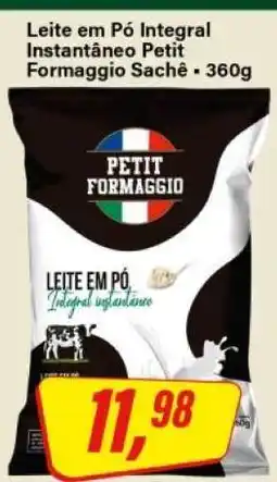 Rede Supermarket Leite em Pó Integral Instantâneo Petit Formaggio Sachê - 360g oferta