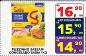 Roldão Sadia - filezinho sassami congelado oferta