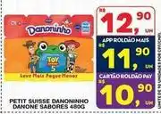 Roldão Danone - petit suisse danoninho sabores oferta