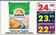 Roldão Aurora - posta de tilápia congelada oferta