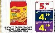 Roldão Vitarella - biscoito cream cracker ou água e sal oferta