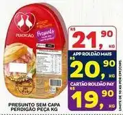 Roldão Perdigão - presunto sem capa peça oferta