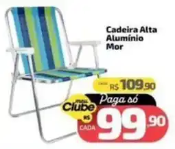 Supermercado Jacomar Cadeira Alta Alumínio Mor oferta
