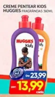 Novo Mix creme pentear kids huggies fragrâncias oferta