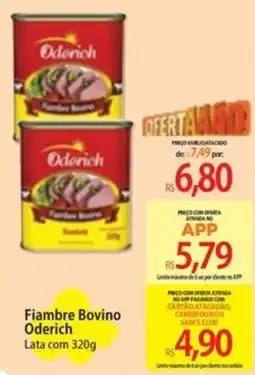 Atacadão Fiambre Bovino Oderich oferta