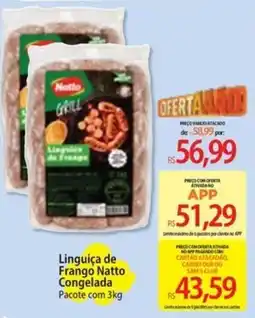 Atacadão Linguiça de Frango Natto Congelada oferta