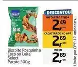 Tenda Atacado Select - biscoito rosquinha coco ou leite oferta