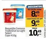Tenda Atacado Select - requeijão cremoso tradicional ou light oferta