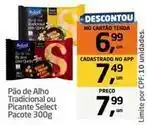Tenda Atacado Select - pão de alho tradicional ou picante oferta