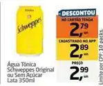 Tenda Atacado Schweppes - água tônica original ou sem açúcar oferta