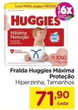 Carrefour Fralda huggies máxima proteção hiperzinha oferta