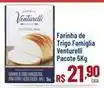 Max Atacadista Venturelli - farinha de trigo famiglia oferta