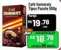 Max Atacadista Pacote - cafe itamaraty tipos oferta